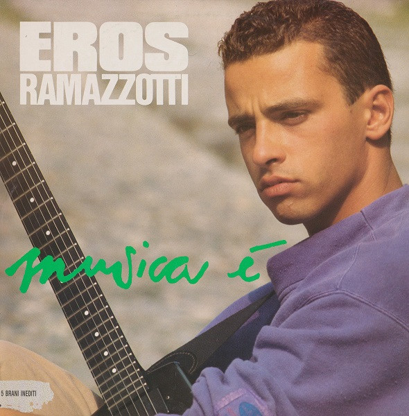 Eros Ramazzotti — Musica È