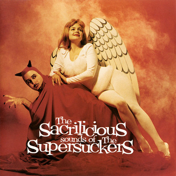Supersuckers — The Sacrilicious Sounds Of The Supersuckers