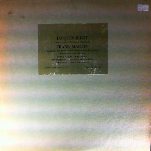 Winterthur Symphony Orchestra (cond. Desarzens V.) — Ibert J. - Concerto for Flute and Orchestra. Martin F. - Concerto for Seven Wind Instrument, Tympani, Percussion and Strings