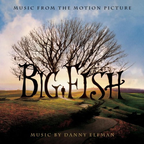 Danny Elfman — Big Fish (Music From The Motion Picture)