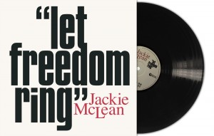 Jackie McLean — Let Freedom Ring