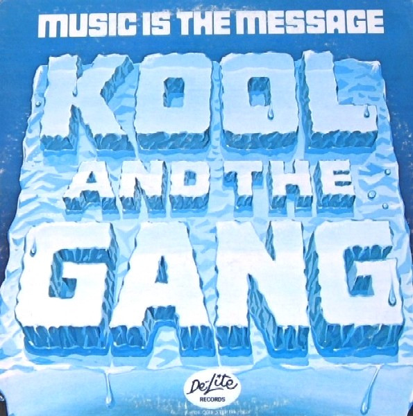 Kool & The Gang — Music Is The Message