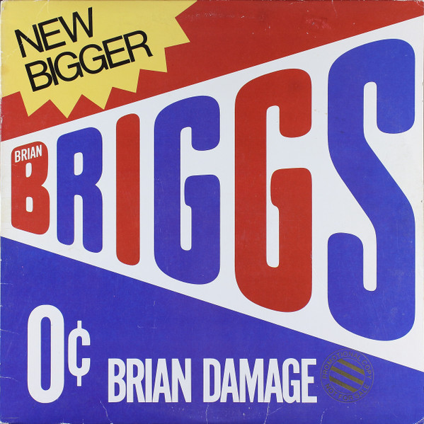 Brian Briggs — Brian Damage