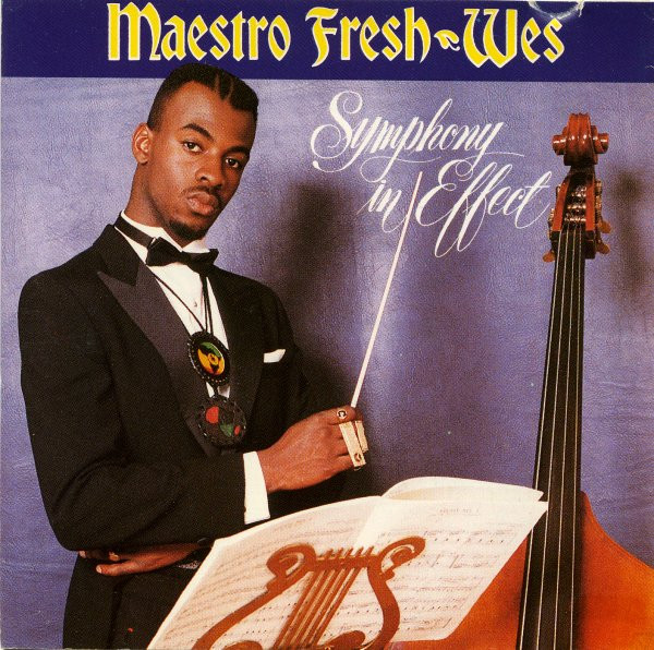 Maestro Fresh-Wes — Symphony In Effect