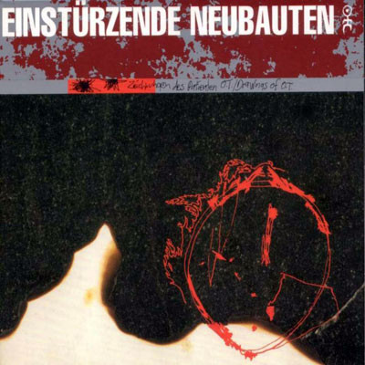 Einstürzende Neubauten — Zeichnungen Des Patienten O.T. (Drawings Of Patient O.T.)