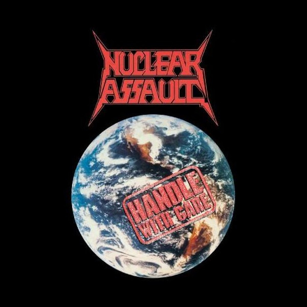 Nuclear Assault — Handle With Care