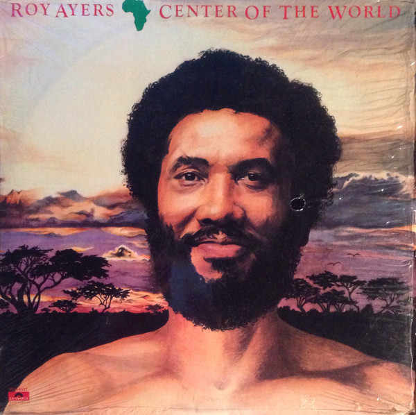 Roy Ayers — Africa, Center Of The World
