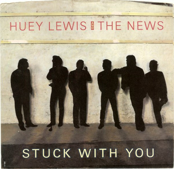 Huey Lewis & The News — Stuck With You