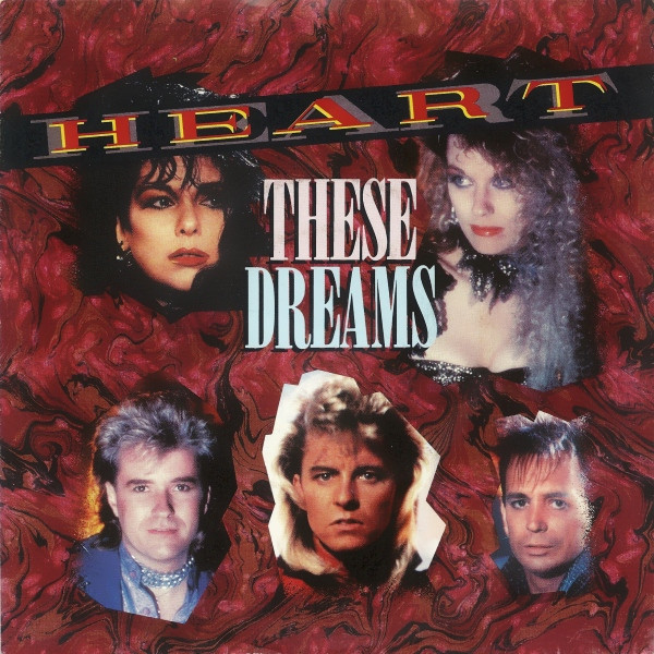 Heart — These Dreams