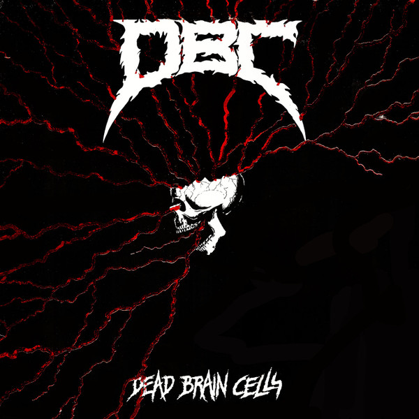 D.B.C. — Dead Brain Cells