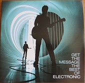 Electronic — Get The Message The Best Of Electronic