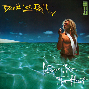 David Lee Roth — Crazy From The Heat