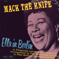 Ella Fitzgerald — Mack The Knife - Ella In Berlin