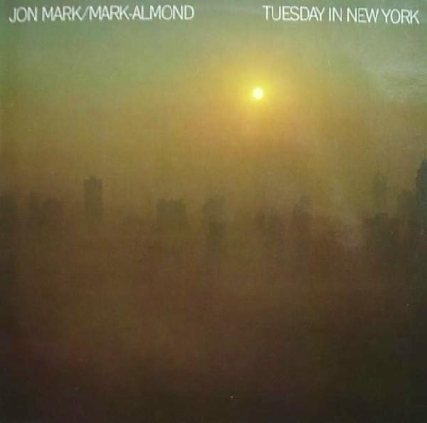 Jon Mark / Mark-Almond — Tuesday In New York