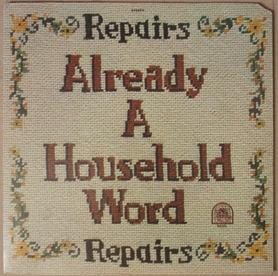Repairs — Already A Household Word