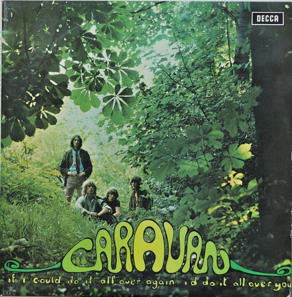 Caravan — If I Could Do It All Over Again, I'd Do It All Over You