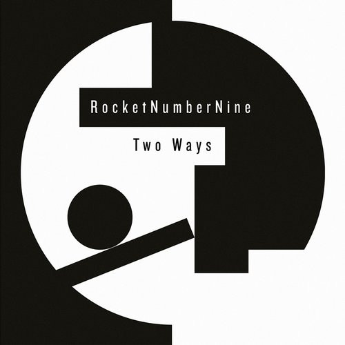 RocketNumberNine — Two Ways