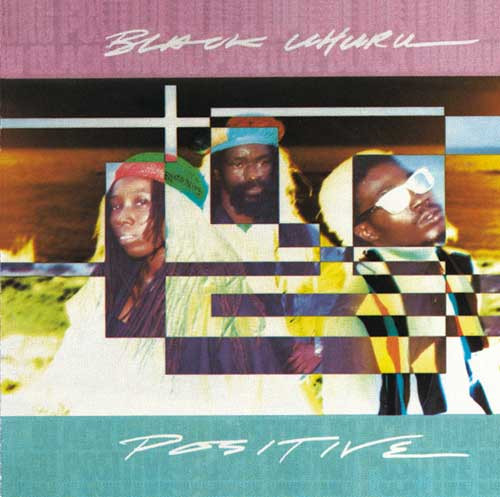 Black Uhuru — Positive
