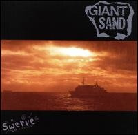 Giant Sand — Swerve