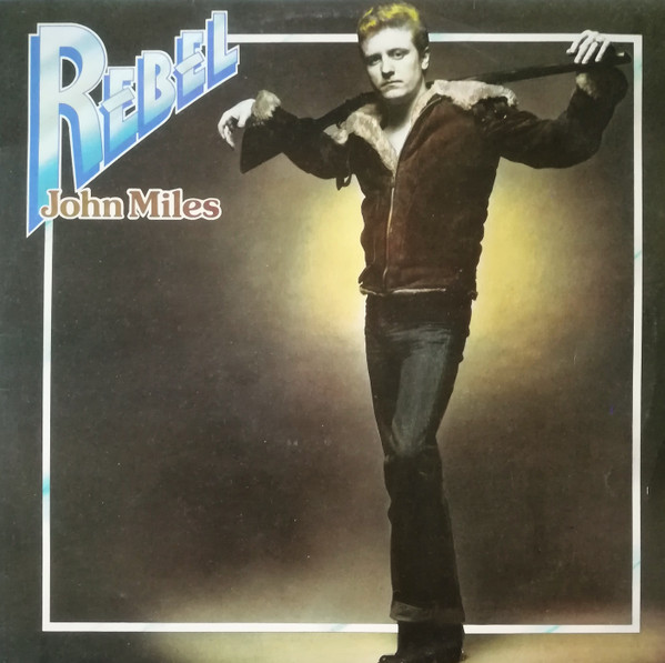 John Miles — Rebel