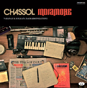 Chassol — Indiamore (Varanasi & Kolkata Ragharmonizations)