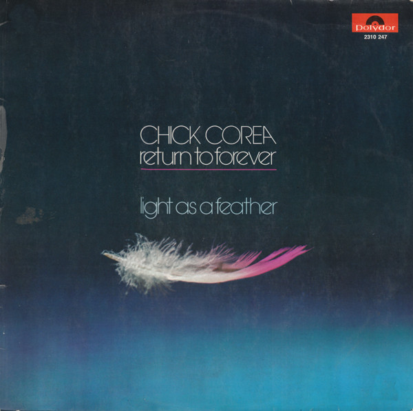 Chick Corea , Return To Forever — Light As A Feather