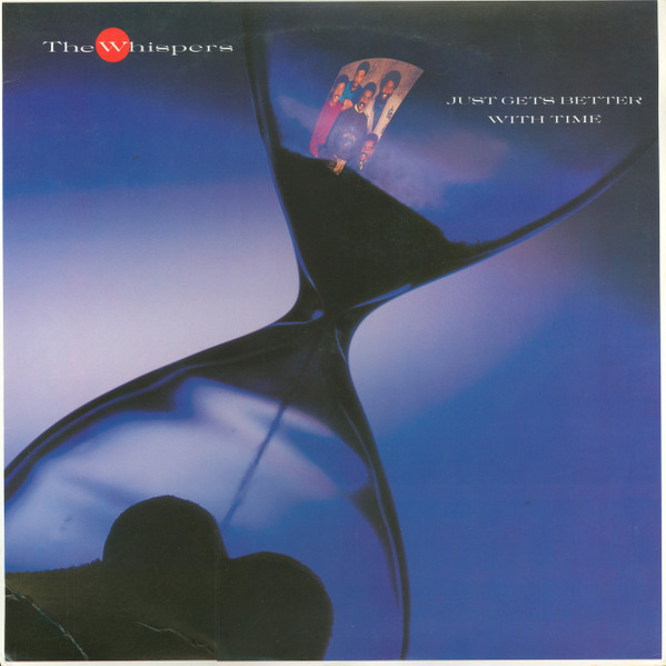 The Whispers — Just Gets Better With Time