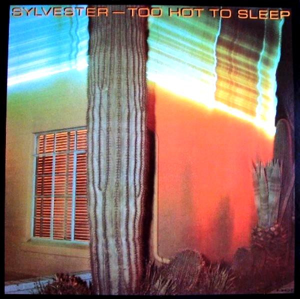 Sylvester — Too Hot To Sleep