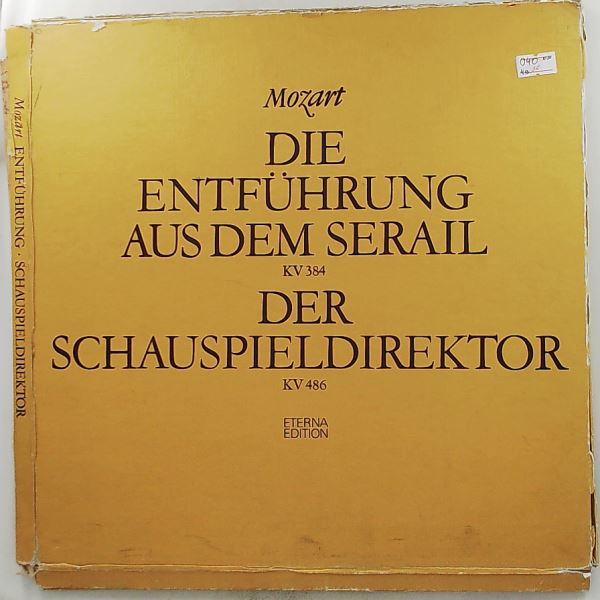 Auger A./Schreier P./Grist R./Neukirch H./Moll K./Staatskapelle Dresden (dir. Bohm K.) — Mozart - Die Entfuhrung Aus Dem Serail KV 384 / Der Schauspieldirektor KV 486 (Моцарт)