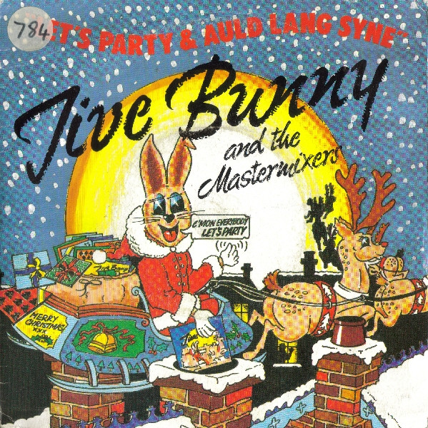 Jive Bunny And The Mastermixers / The John Anderson Band — Let's Party / Auld Lang Syne