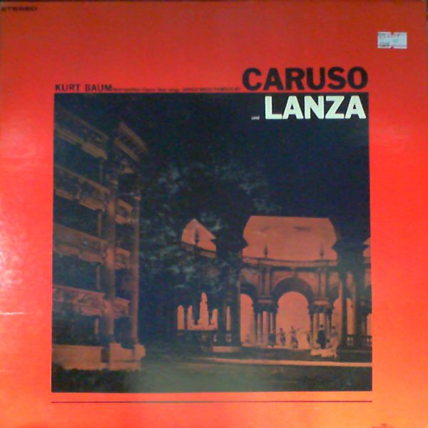 Baum Kurt — Sings songs inspired by Caruso & Lanza