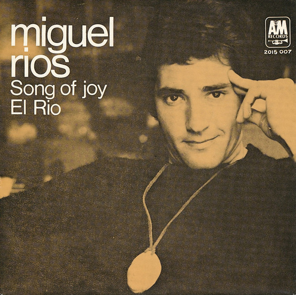 Miguel Ríos — A Song Of Joy