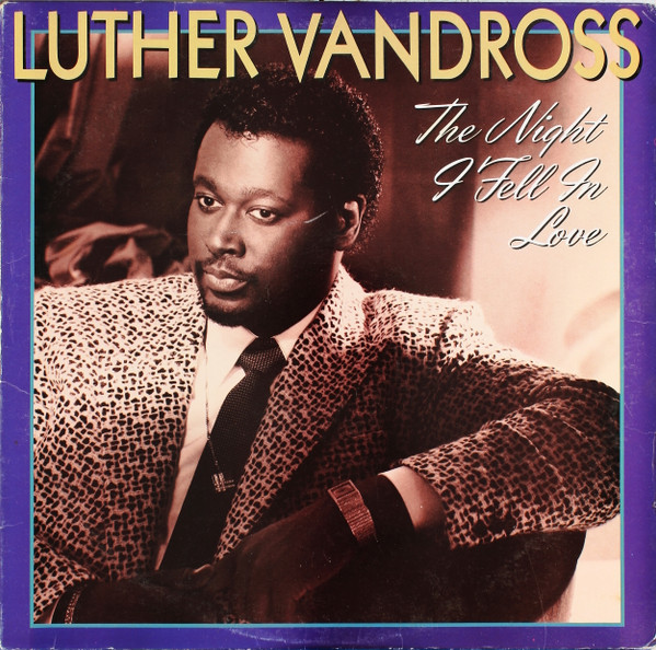 Luther Vandross — The Night I Fell In Love