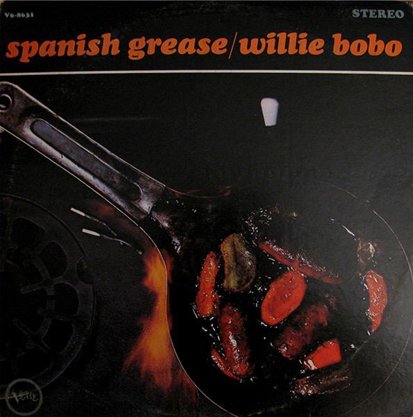 Willie Bobo — Spanish Grease