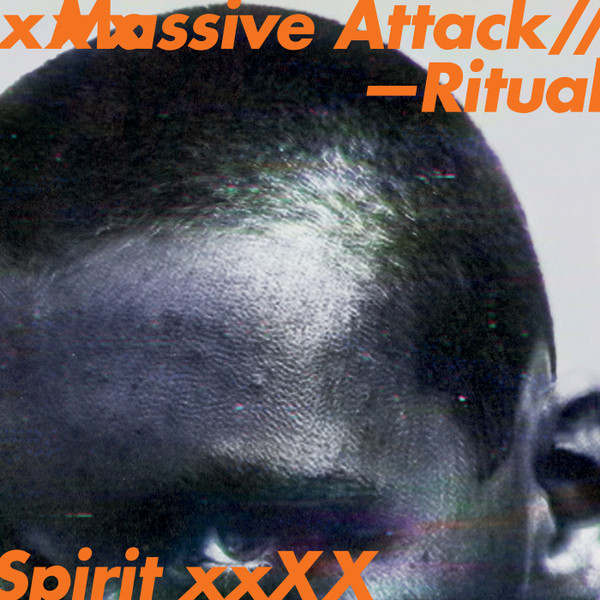 Massive Attack — Ritual Spirit