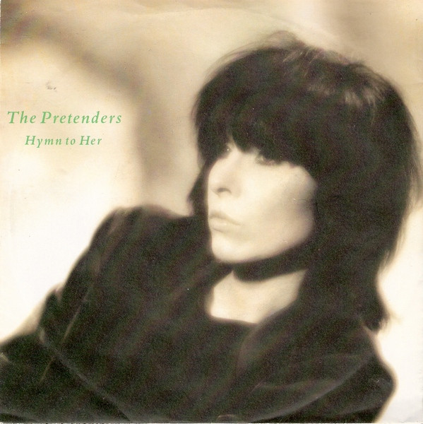 The Pretenders — Hymn To Her