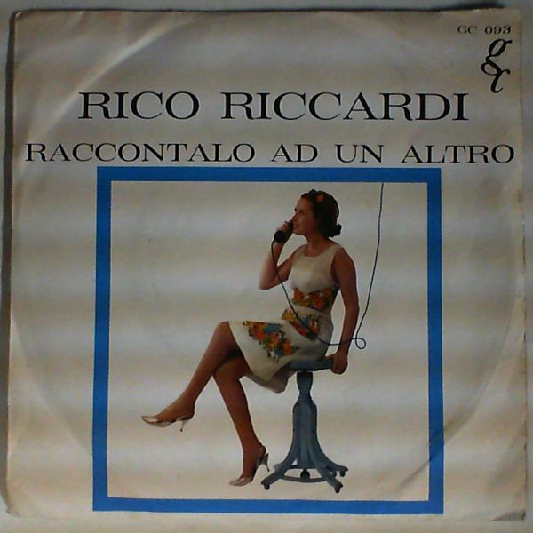 Riccardi Rico — Raccontalo ad un altro
