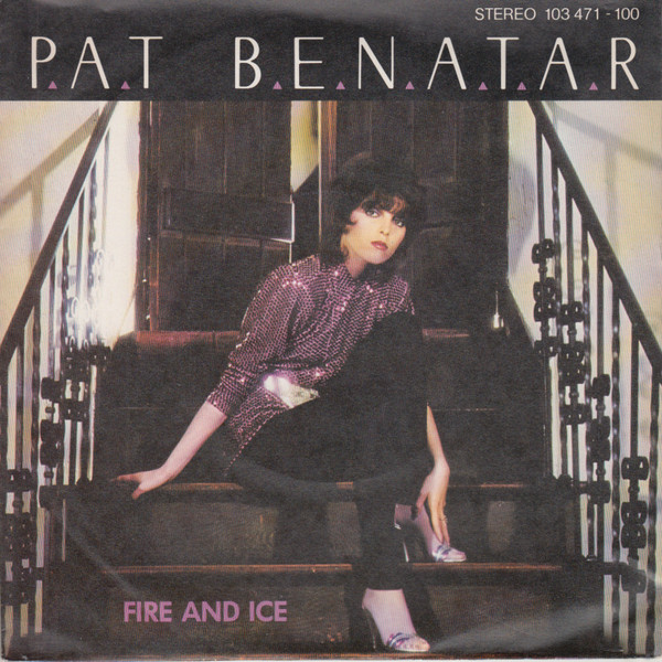 Pat Benatar — Fire And Ice