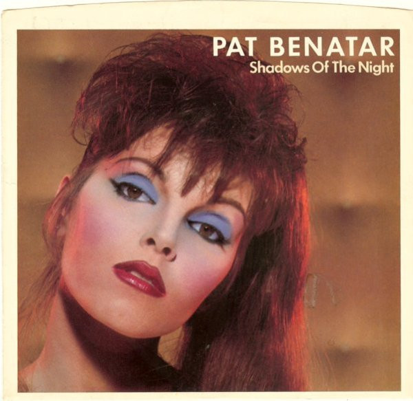Pat Benatar — Shadows Of The Night