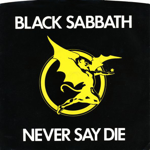 Black Sabbath — Never Say Die