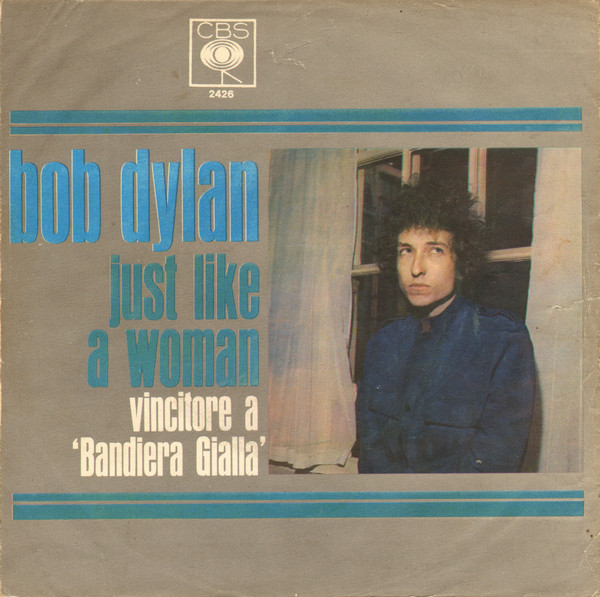 Bob Dylan — Just Like A Woman