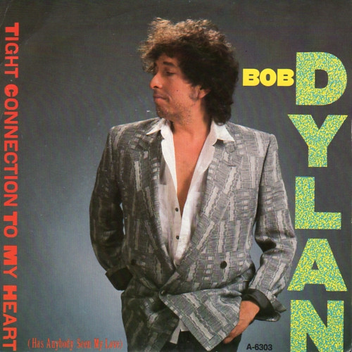 Bob Dylan — Tight Connection To My Heart (Has Anybody Seen My Love)