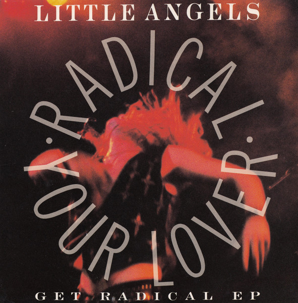 Little Angels — Get Radical EP