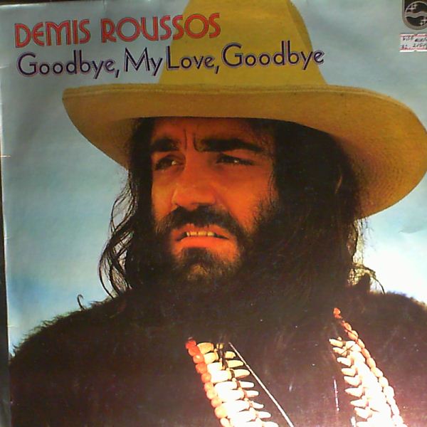 Roussos Demis — Goodbye, My Love, Goodbye