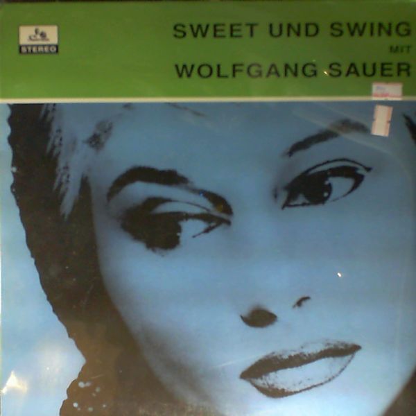 Sauer Wolfgang — Sweet Und Swing