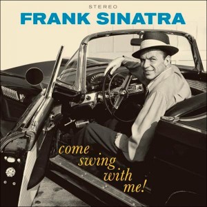 Frank Sinatra — Come Swing With Me!