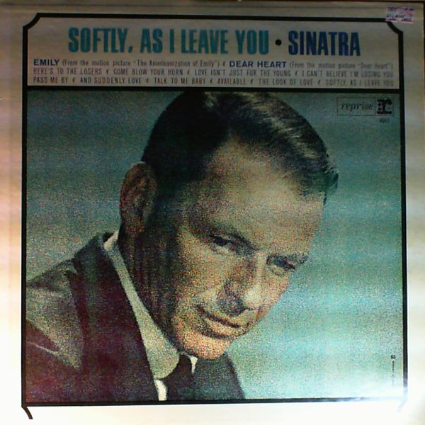 Sinatra Frank — Softly, As I Leave You