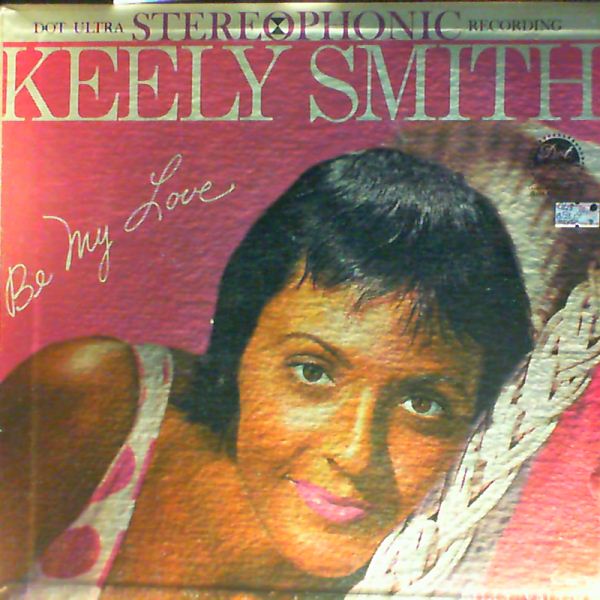 Smith Keely — Be My Love