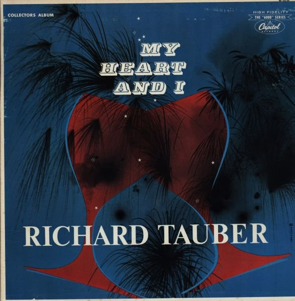 Richard Tauber — My Heart And I