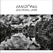 Jean-Michel Jarre — Amazonia